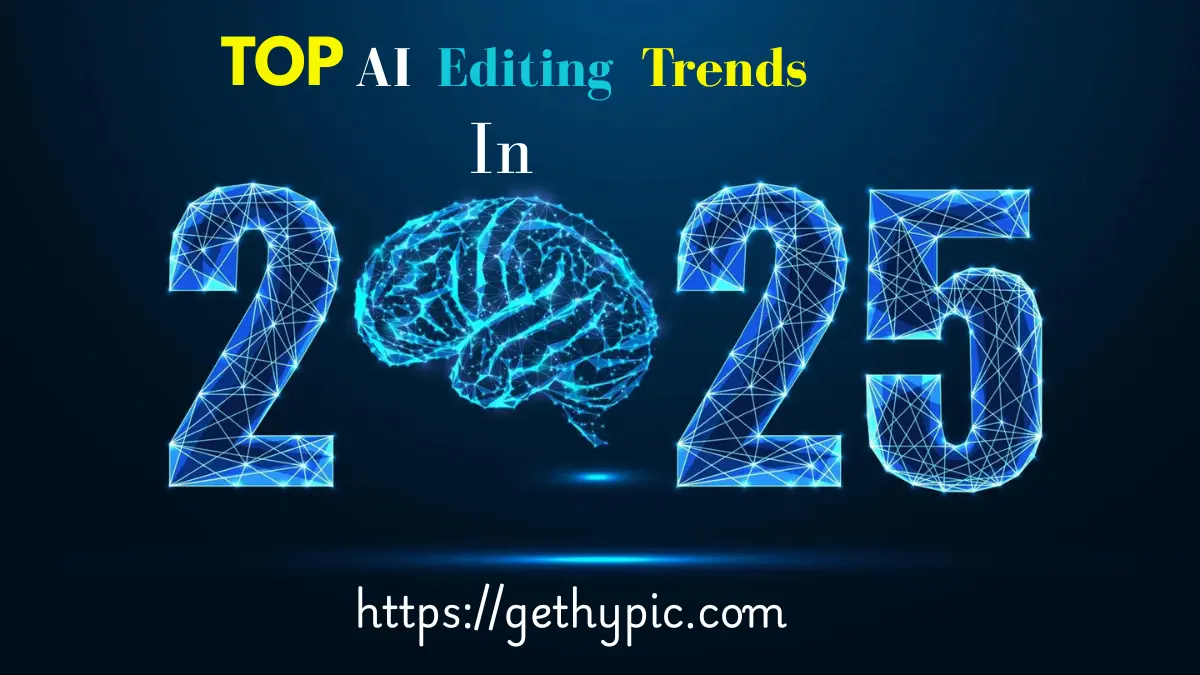 Top AI Editing Trends in 2025 – How AI Is Changing the Future of Video Creation 1 Top AI Editing Trends in 2025