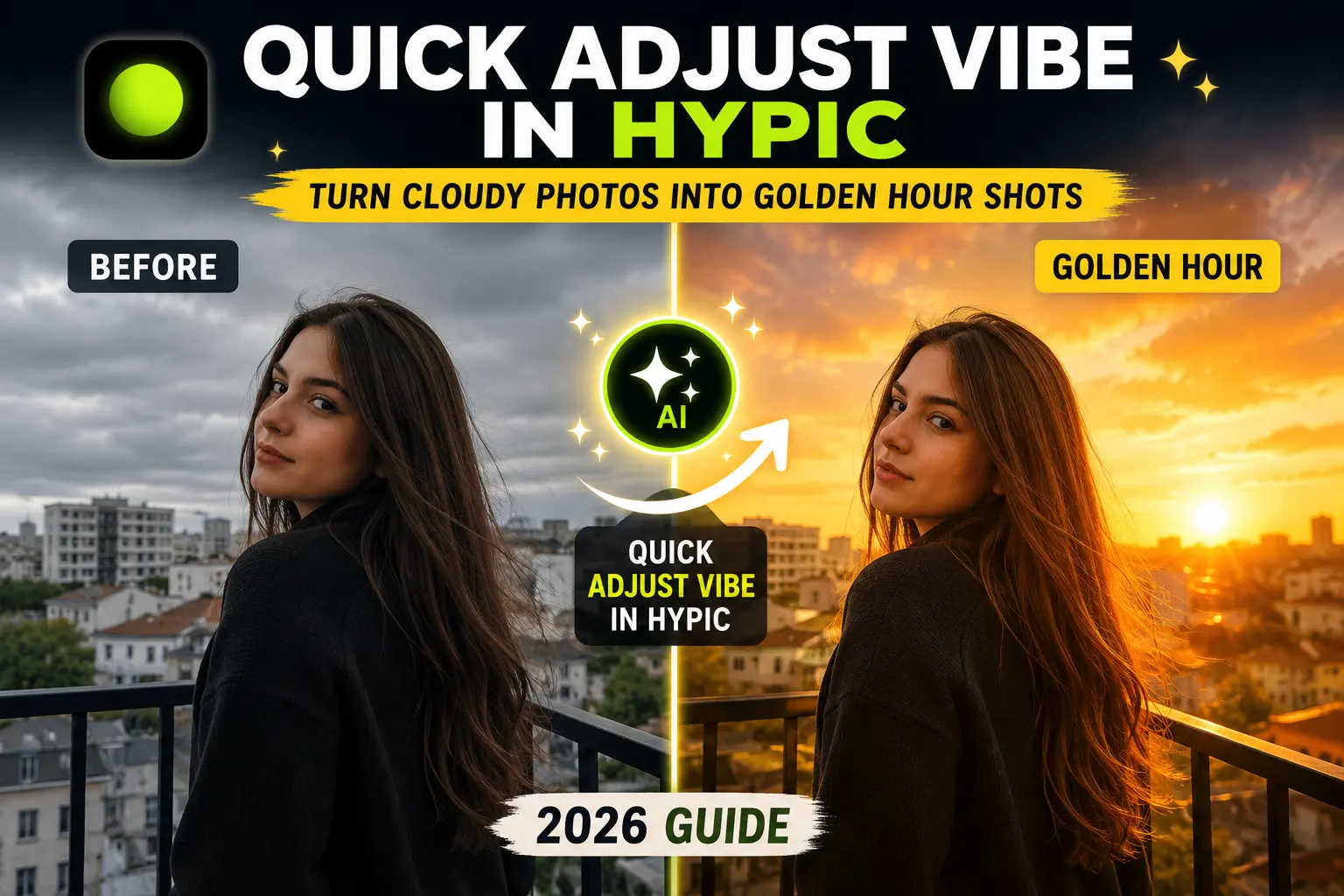 Quick Adjust Vibe in Hypic before and after comparison showing a cloudy photo transformed into a Golden Hour effect.